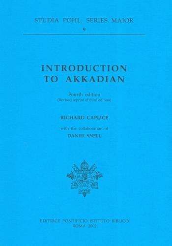 Introduction to Akkadian (Pubblicazioni Della Classe Di Lettere E Filosofia, Scuola No)